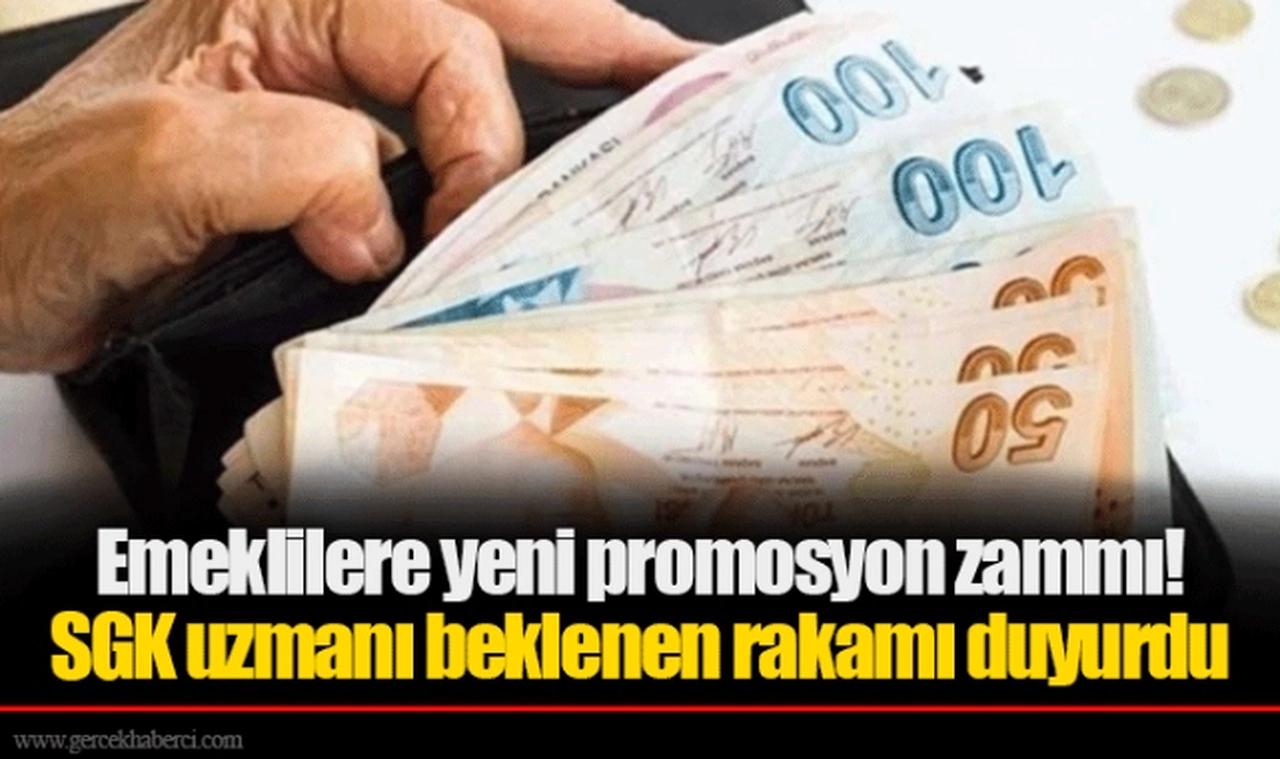 Emeklilere yeni promosyon zammı! SGK uzmanı beklenen rakamı duyurdu