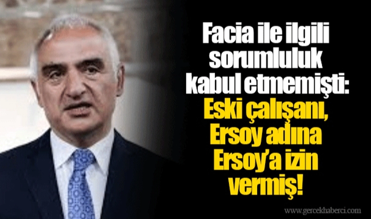 Facia ile ilgili sorumluluk kabul etmemişti: Eski çalışanı, Ersoy adına Ersoy’a izin vermiş!