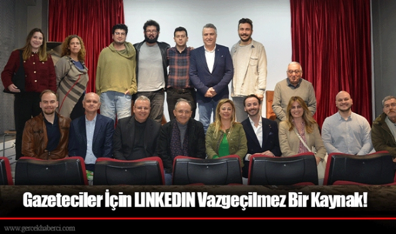 Gazeteciler İçin LINKEDIN Vazgeçilmez Bir Kaynak!
