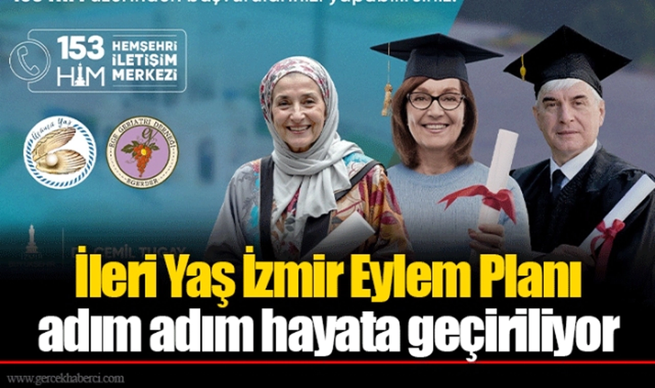İleri Yaş İzmir Eylem Planı adım adım hayata geçiriliyor