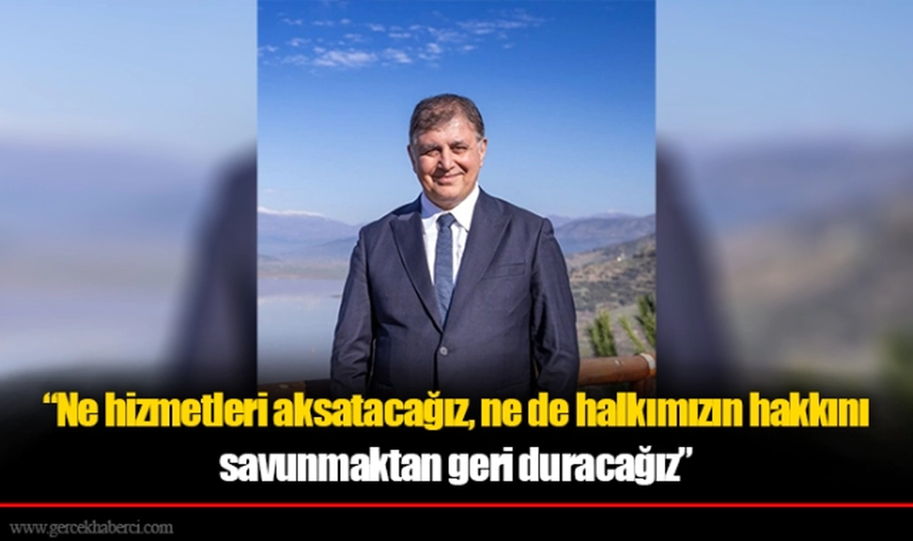 İzmir Büyükşehir Belediye Başkanı Dr. Cemil Tugay’dan açıklama “Ne hizmetleri aksatacağız, ne de halkımızın hakkını savunmaktan geri duracağız”