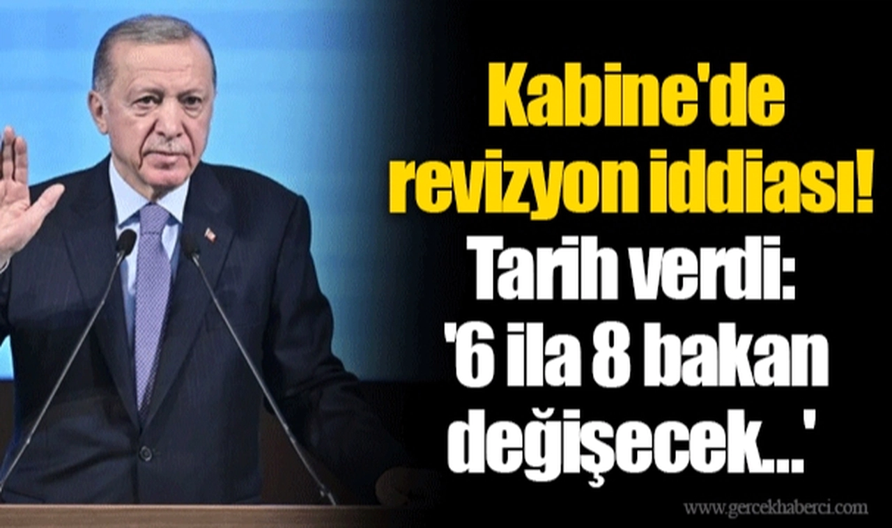 Kabine'de revizyon iddiası! Tarih verdi: '6 ila 8 bakan değişecek…'