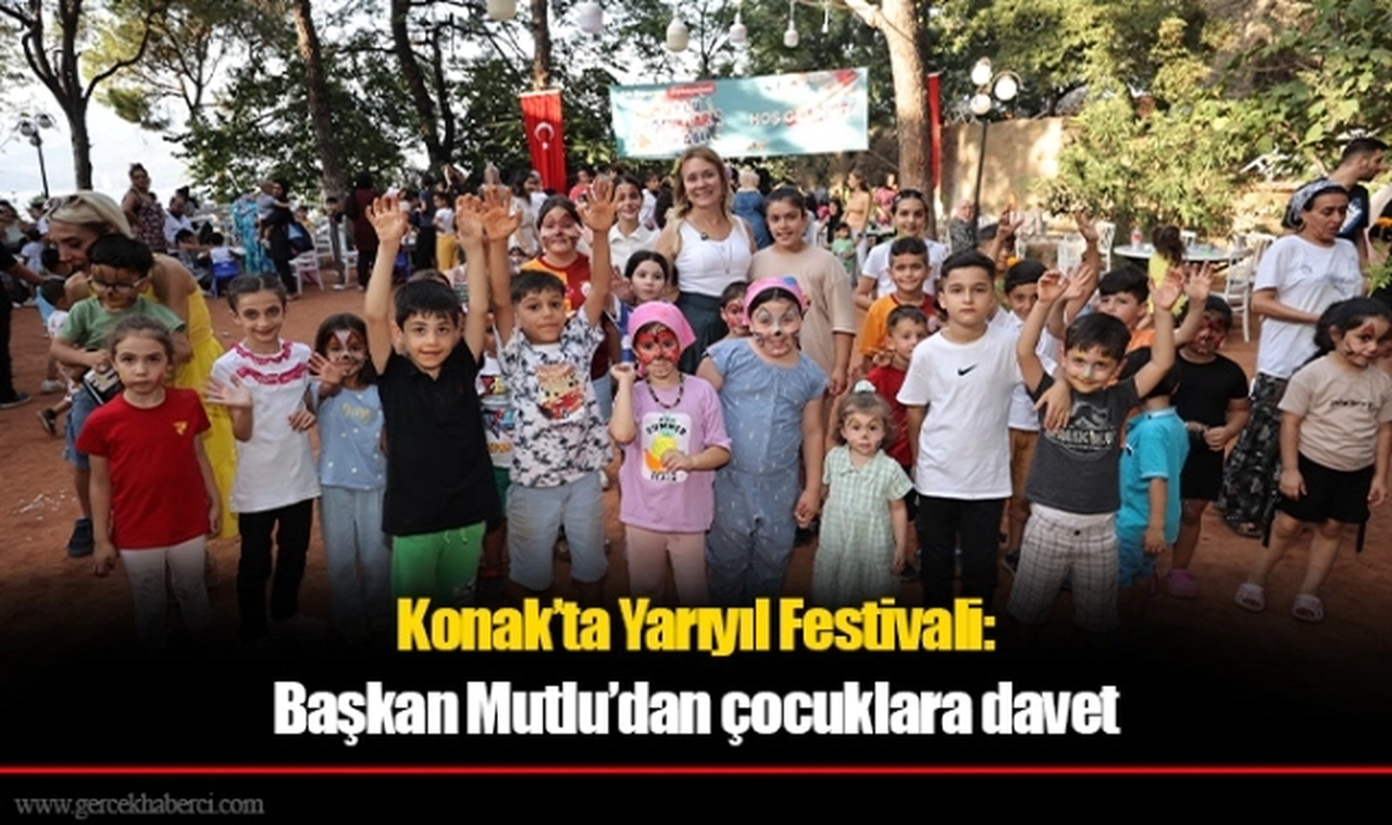 Konak’ta Yarıyıl Festivali: Başkan Mutlu’dan çocuklara davet
