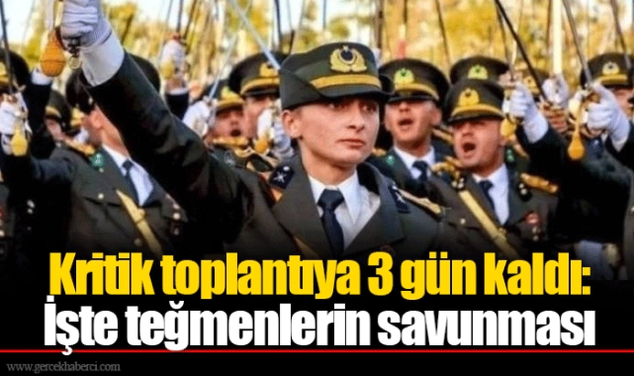 Kritik toplantıya 3 gün kaldı: İşte teğmenlerin savunması