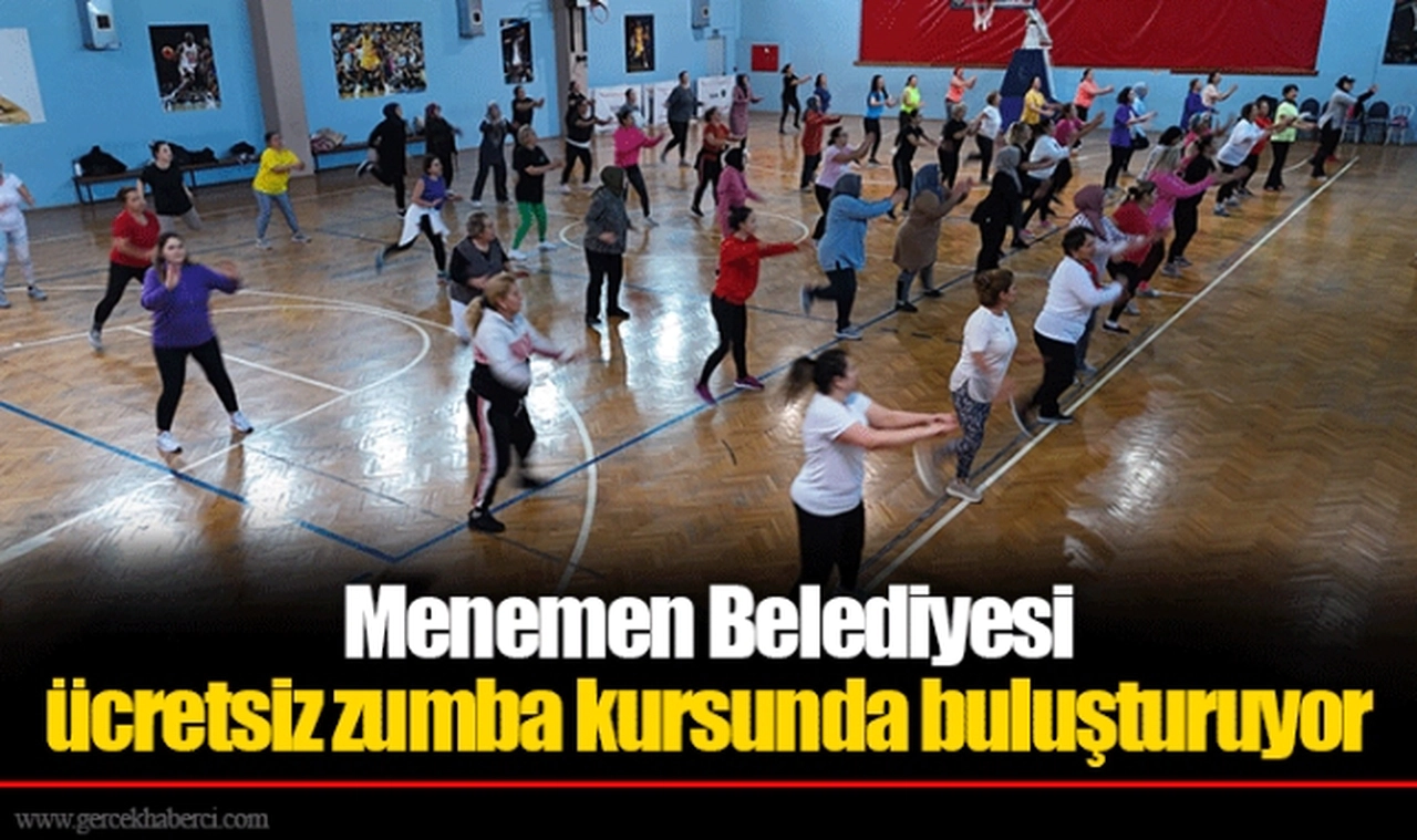 Menemen Belediyesi ücretsiz zumba kursunda buluşturuyor