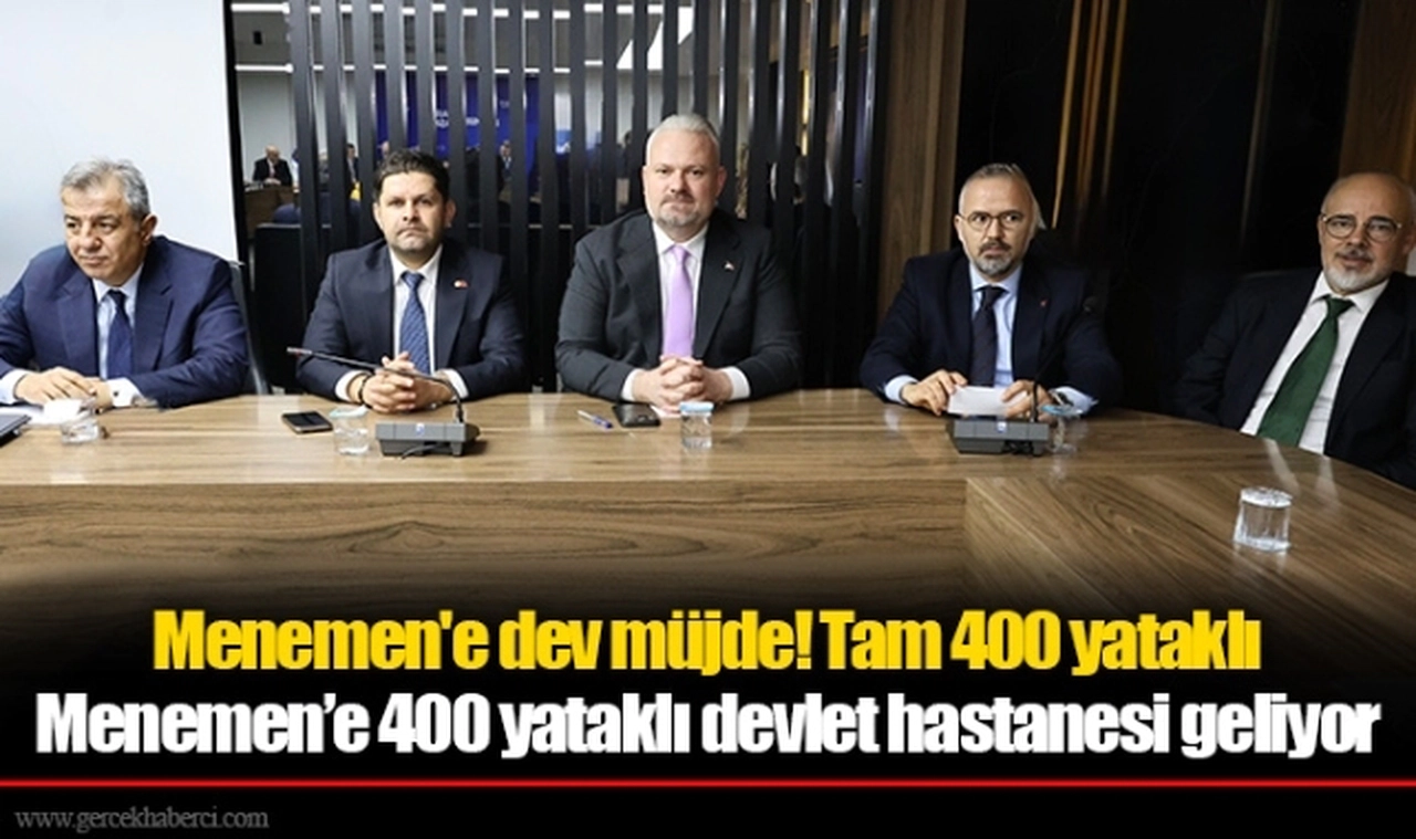 Menemen’e 400 yataklı devlet hastanesi geliyor