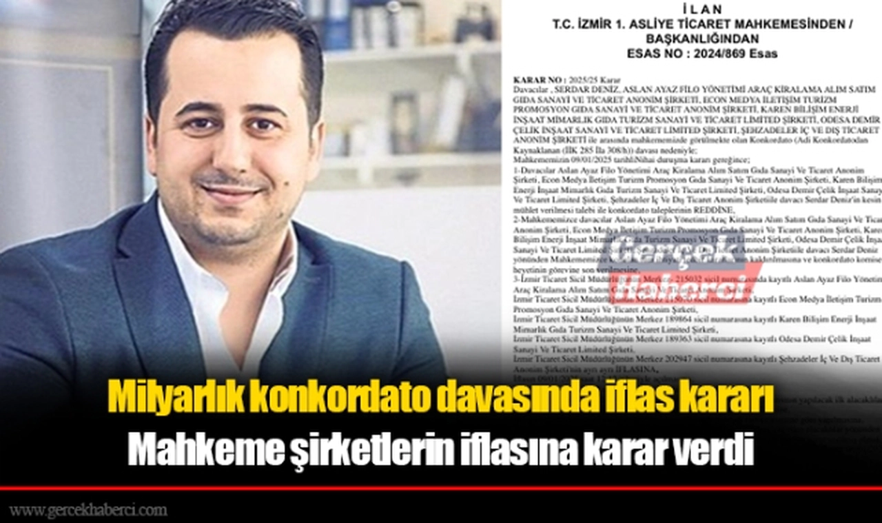 Milyarlık konkordato davasında iflas kararı 
