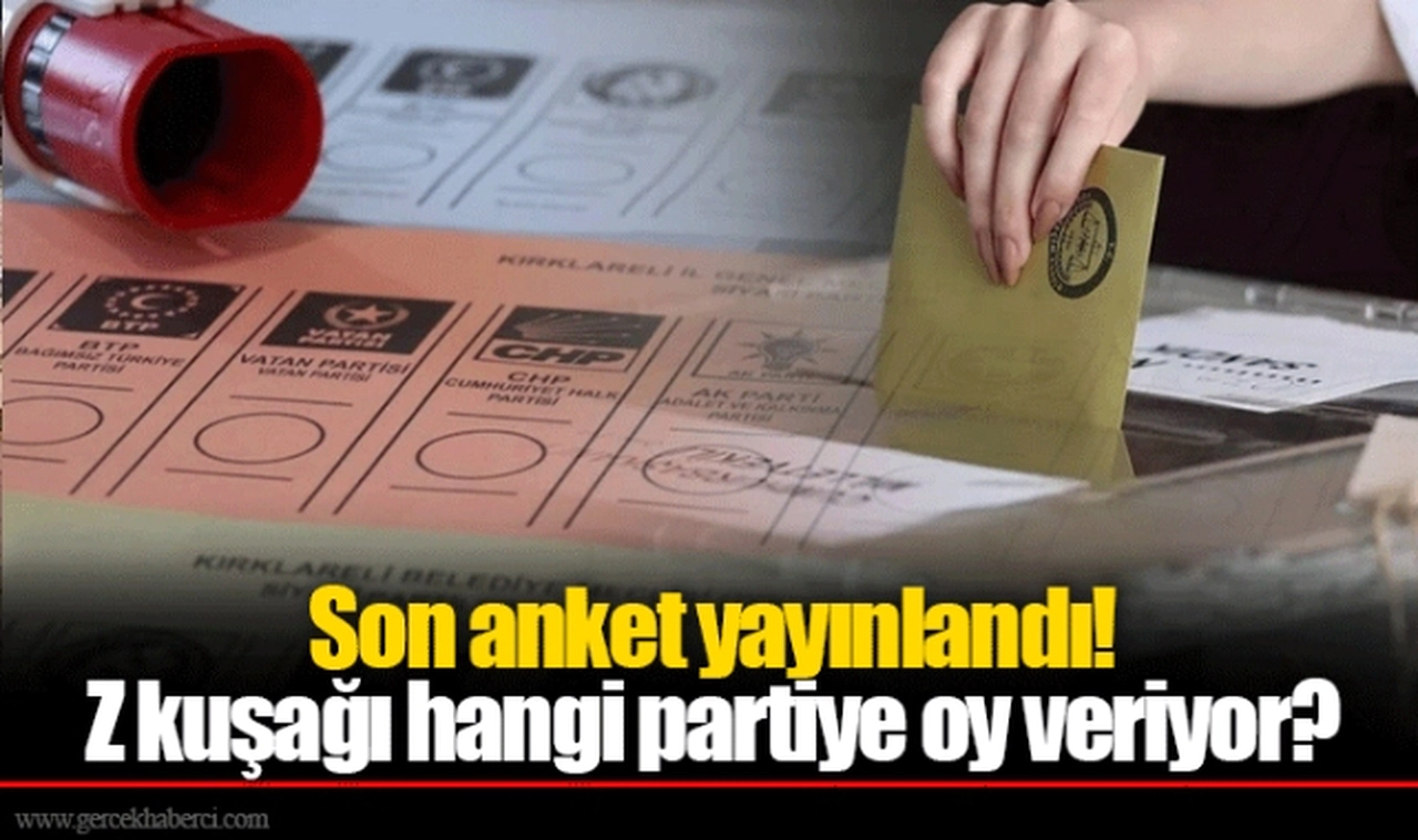 Son anket yayınlandı! Z kuşağı hangi partiye oy veriyor?