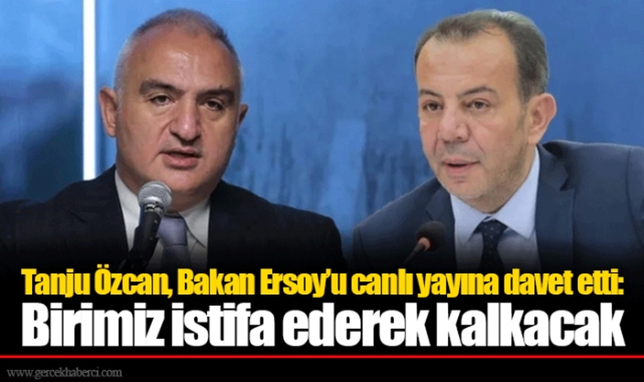 Tanju Özcan, Bakan Ersoy’u canlı yayına davet etti: Birimiz istifa ederek kalkacak