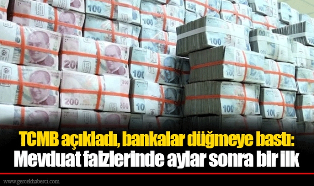 TCMB açıkladı, bankalar düğmeye bastı: Mevduat faizlerinde aylar sonra bir ilk