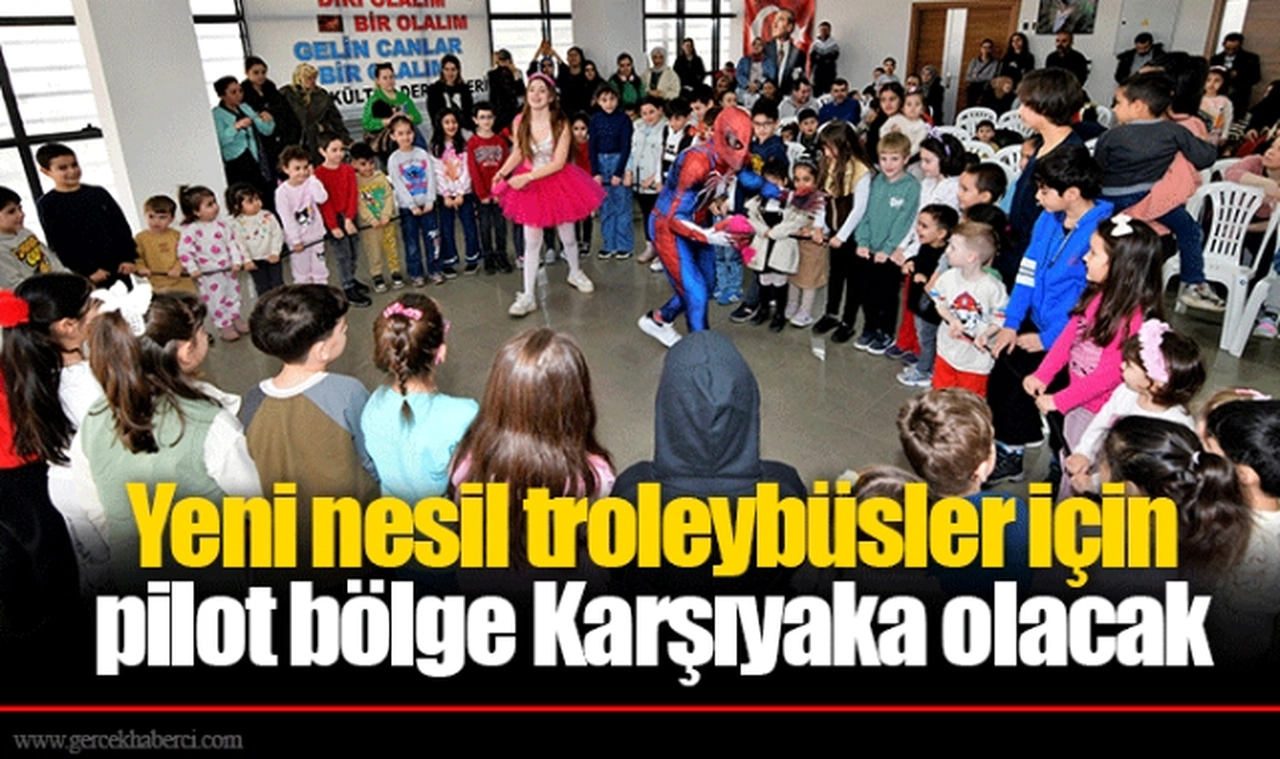 Yeni nesil troleybüsler için pilot bölge Karşıyaka olacak