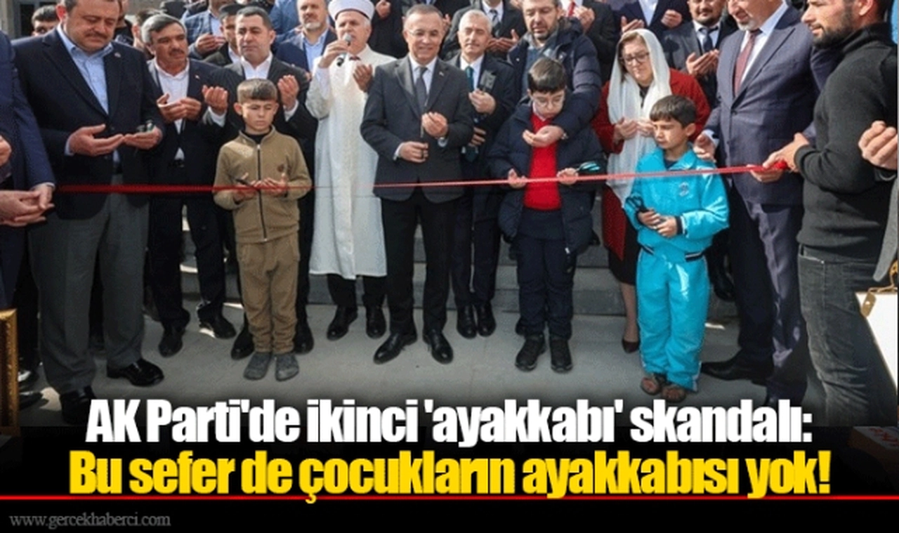 AK Parti'de ikinci 'ayakkabı' skandalı: Bu sefer de çocukların ayakkabısı yok!