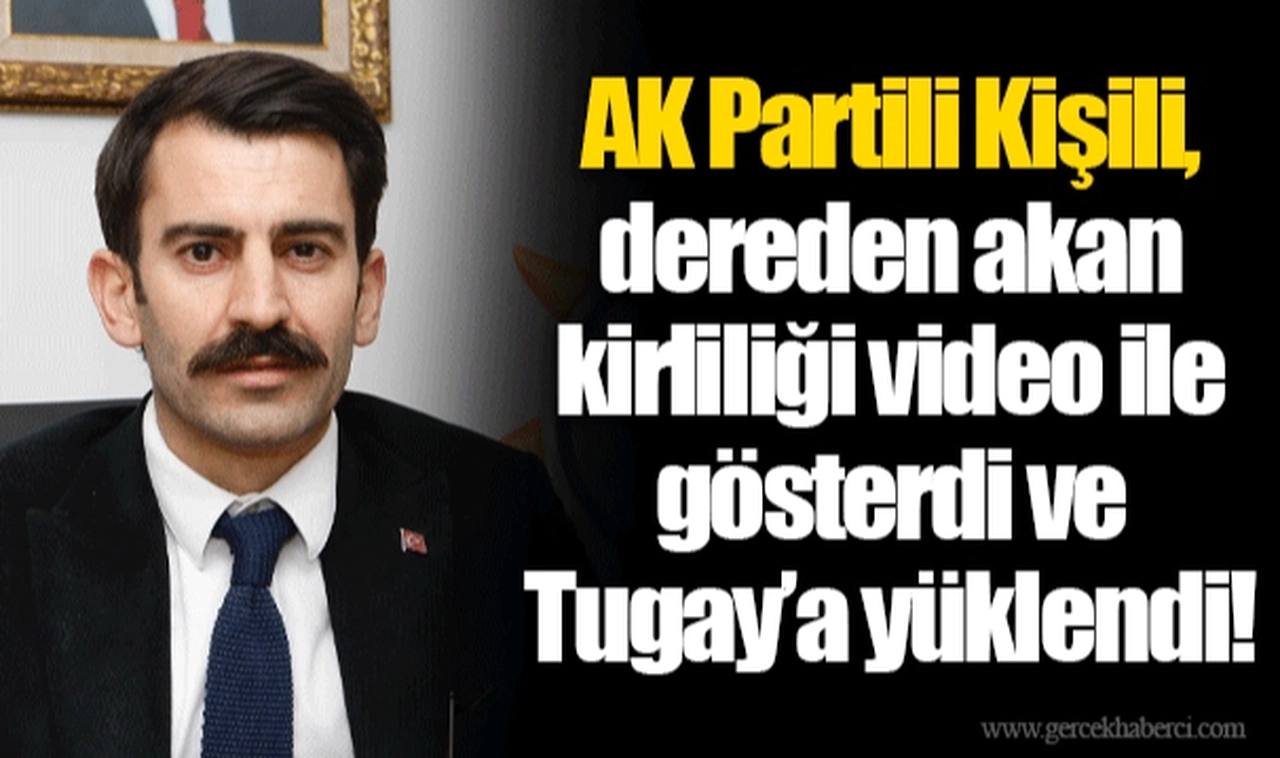 AK Partili Kişili, dereden akan kirliliği video ile gösterdi ve Tugay'a yüklendi!