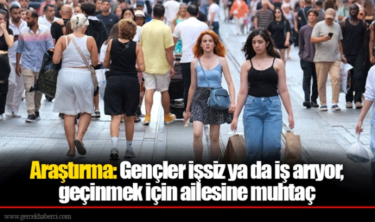 Araştırma: Gençler işsiz ya da iş arıyor, geçinmek için ailesine muhtaç
