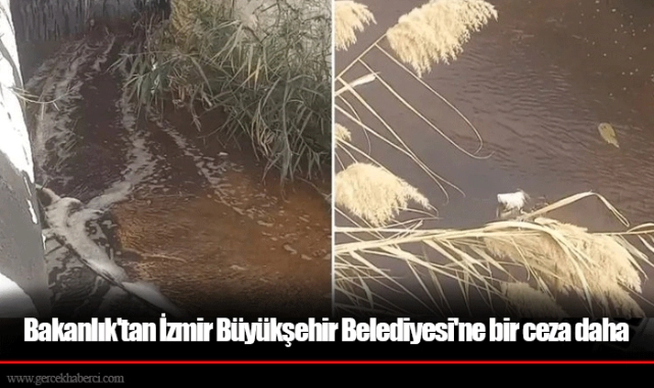 Bakanlık'tan İzmir Büyükşehir Belediyesi'ne bir ceza daha