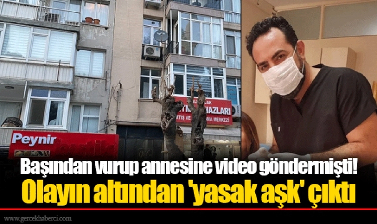 Başından vurup annesine video göndermişti! Olayın altından 'yasak aşk' çıktı