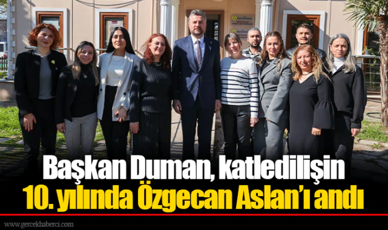 Başkan Duman, katledilişin 10. yılında Özgecan Aslan'ı andı