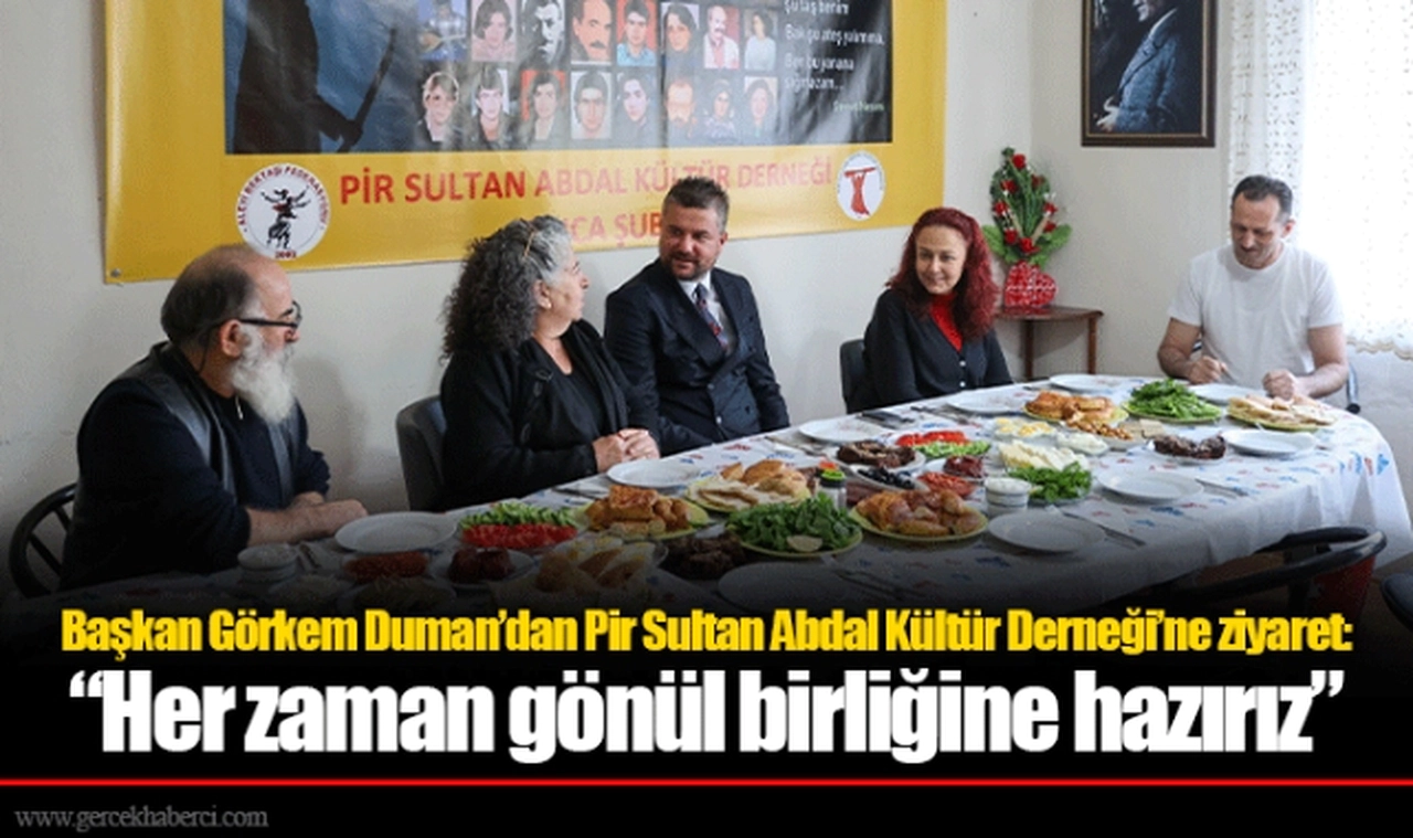 Başkan Görkem Duman’dan Pir Sultan Abdal Kültür Derneği’ne ziyaret:  “Her zaman gönül birliğine hazırız”