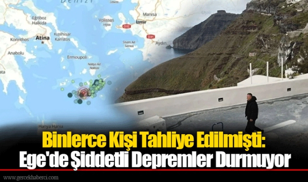 Binlerce Kişi Tahliye Edilmişti: Ege'de Şiddetli Depremler Durmuyor
