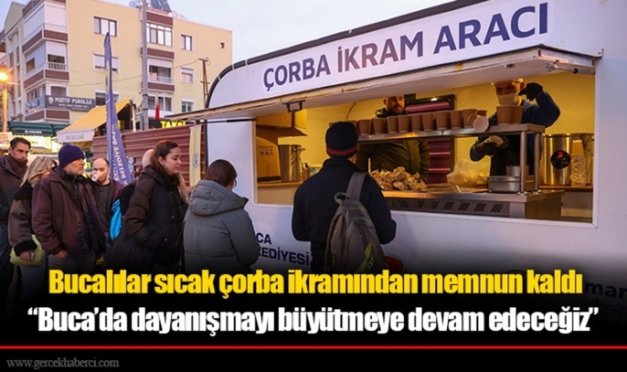 Bucalılar sıcak çorba ikramından memnun kaldı