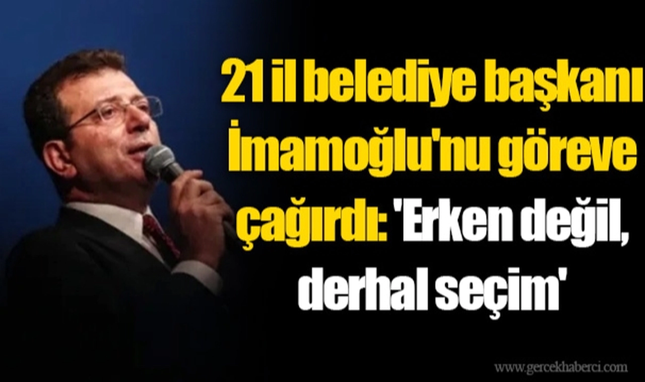 CHP'de önseçim için adaylık süreci yarın başlıyor, 21 il belediye başkanı İmamoğlu'nu göreve çağırdı: 'Erken değil, derhal seçim'