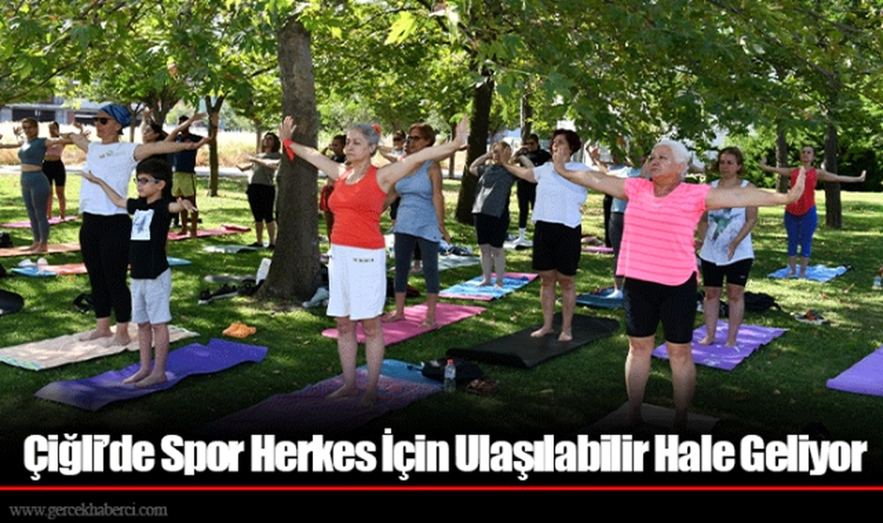 Çiğli’de Spor Herkes İçin Ulaşılabilir Hale Geliyor