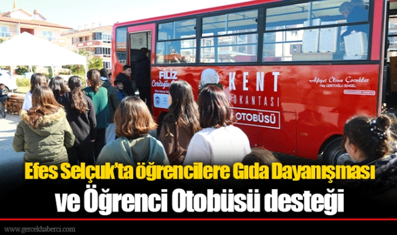 Efes Selçuk’ta öğrencilere Gıda Dayanışması ve Öğrenci Otobüsü desteği