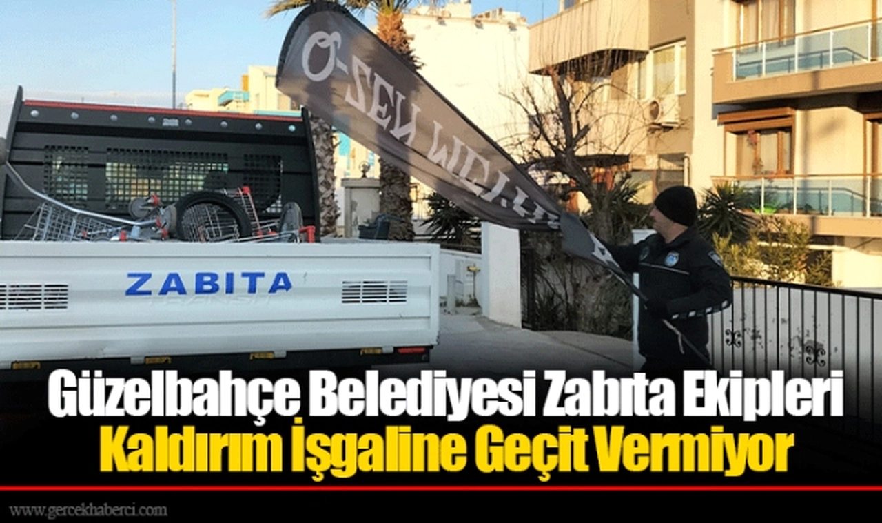Güzelbahçe Belediyesi Zabıta Ekipleri Kaldırım İşgaline Geçit Vermiyor
