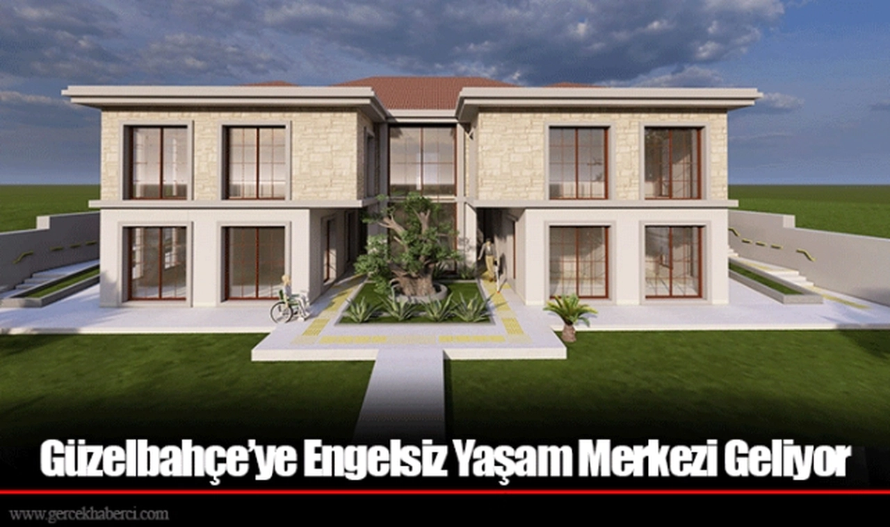 Güzelbahçe’ye Engelsiz Yaşam Merkezi Geliyor