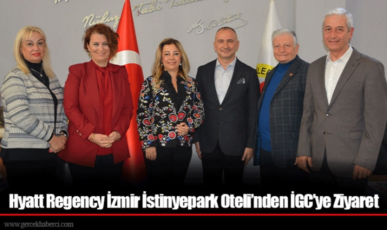 Hyatt Regency İzmir İstinyepark Oteli’nden İGC’ye Ziyaret