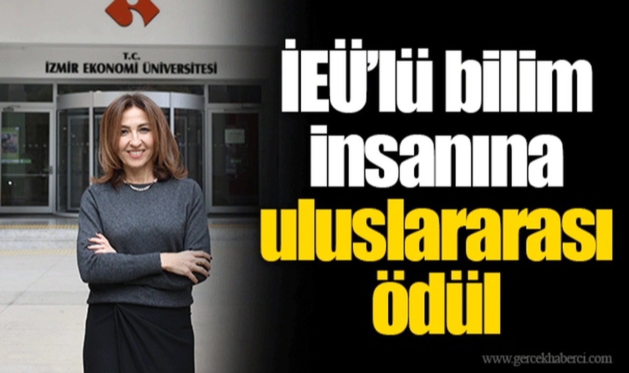 İEÜ’lü bilim insanına uluslararası ödül