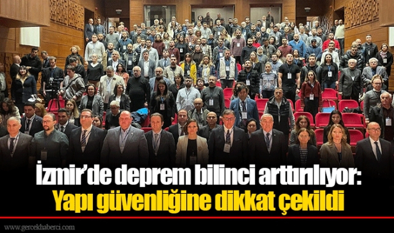 İzmir’de deprem bilinci arttırılıyor: Yapı güvenliğine dikkat çekildi