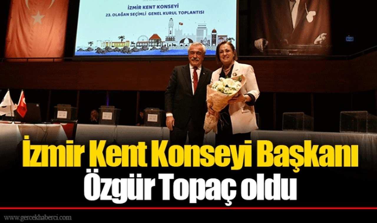 İzmir Kent Konseyi Başkanı  Özgür Topaç oldu