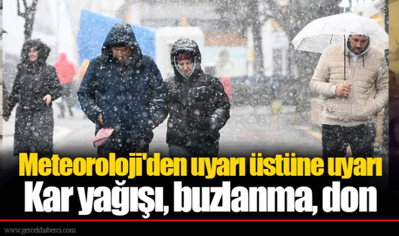 Meteoroloji'den uyarı üstüne uyarı  Kar yağışı, buzlanma, don