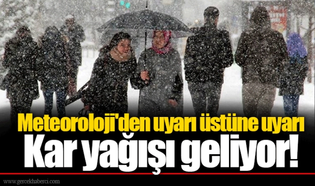 Meteoroloji'den uyarı üstüne uyarı Kar yağışı geliyor!