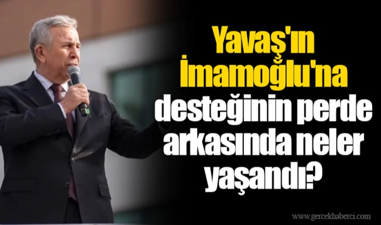 Yavaş'ın İmamoğlu'na desteğinin perde arkasında neler yaşandı? Sürecin gizli kahramanı ortaya çıktı