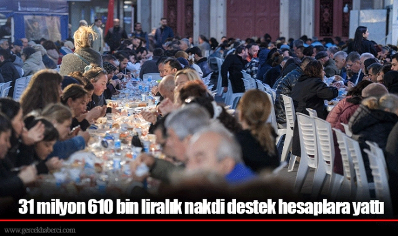 31 milyon 610 bin liralık nakdi destek hesaplara yattı