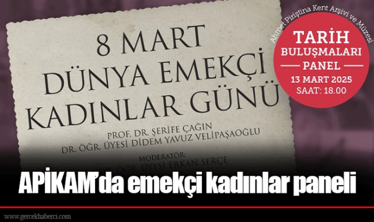 APİKAM’da emekçi kadınlar paneli