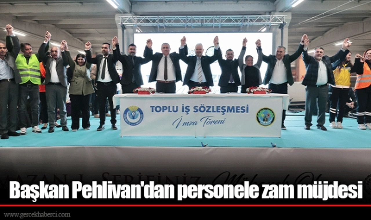 Başkan Pehlivan'dan personele zam müjdesi