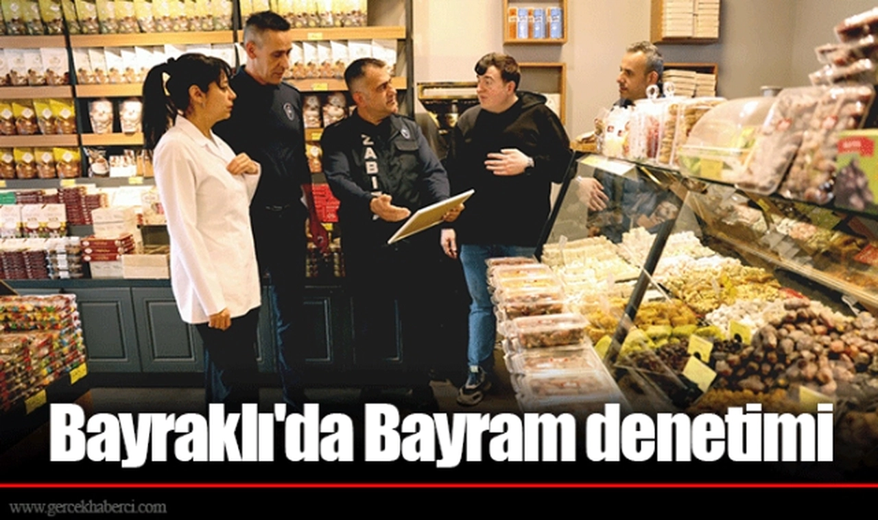 Bayraklı'da Bayram denetimi