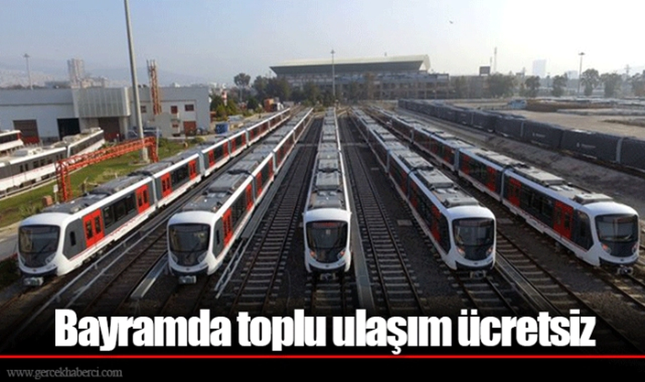 Bayramda toplu ulaşım ücretsiz