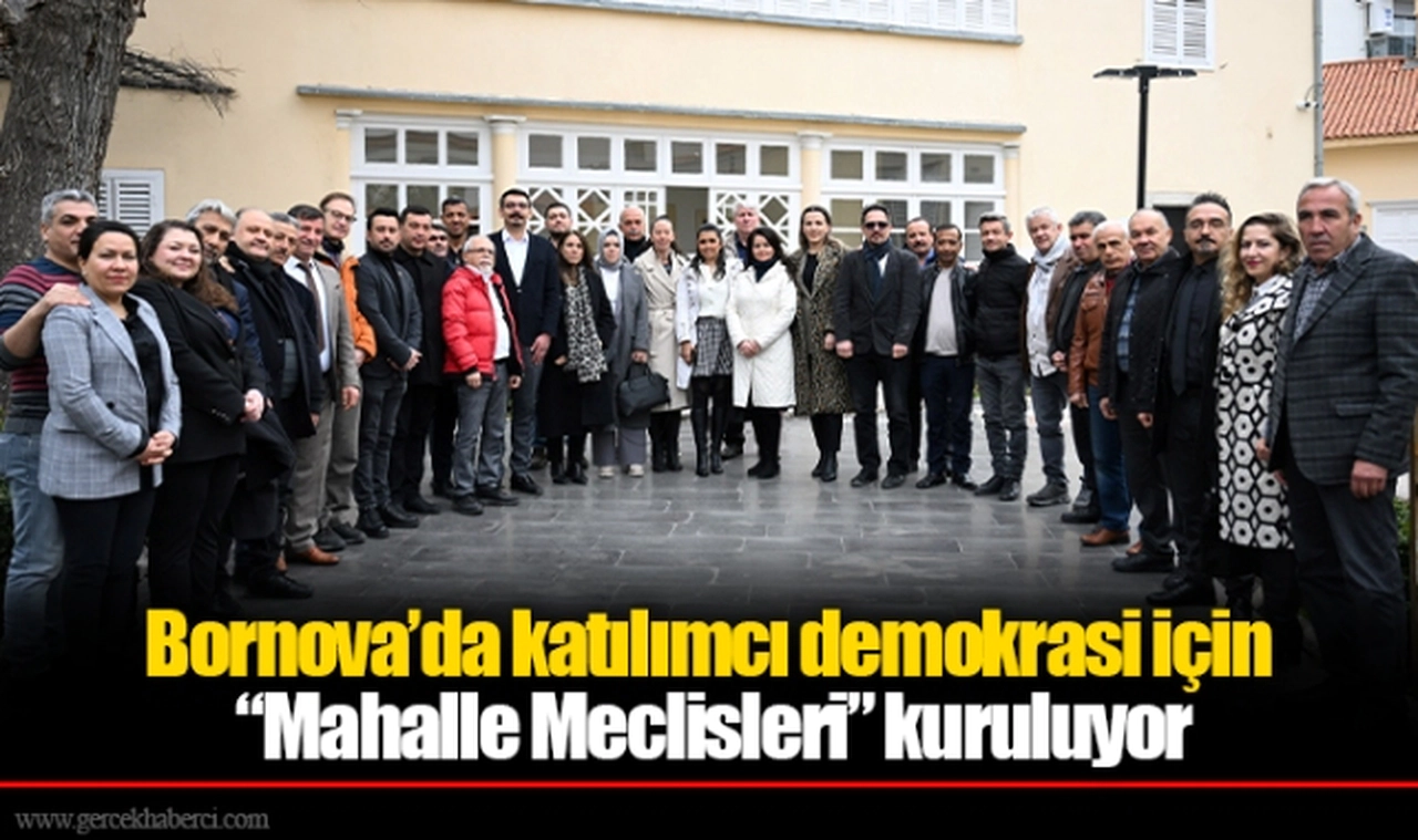 Bornova’da katılımcı demokrasi için “Mahalle Meclisleri” kuruluyor