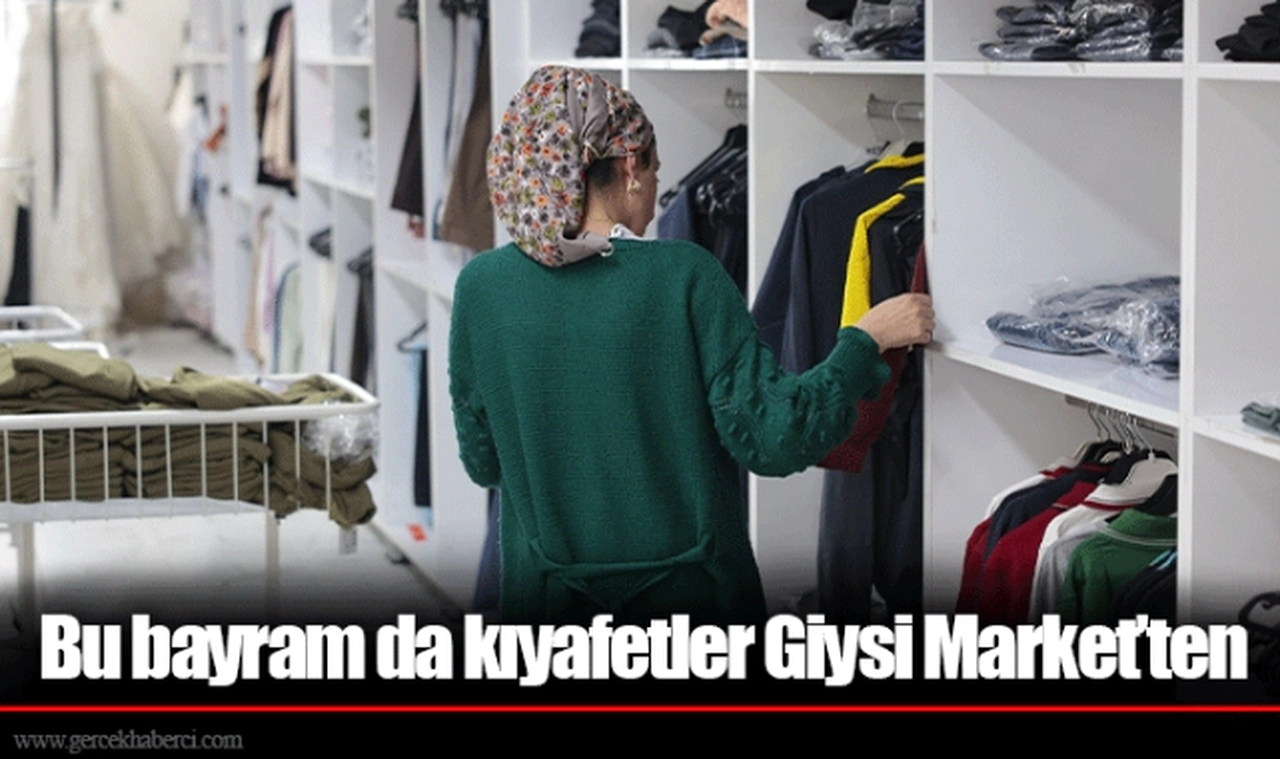 Bu bayram da kıyafetler Giysi Market’ten