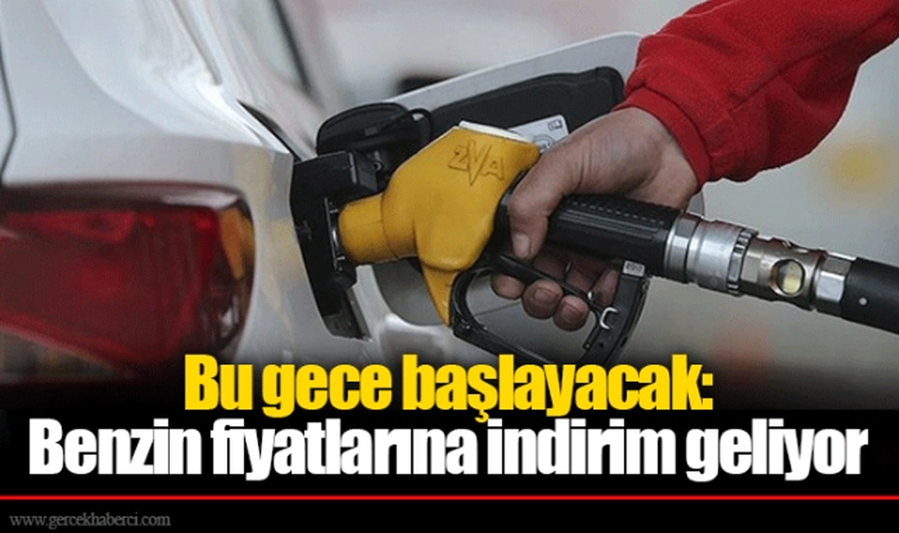 Bu gece başlayacak: Benzin fiyatlarına indirim geliyor