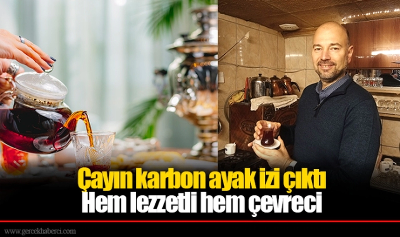 Çayın karbon ayak izi çıktı