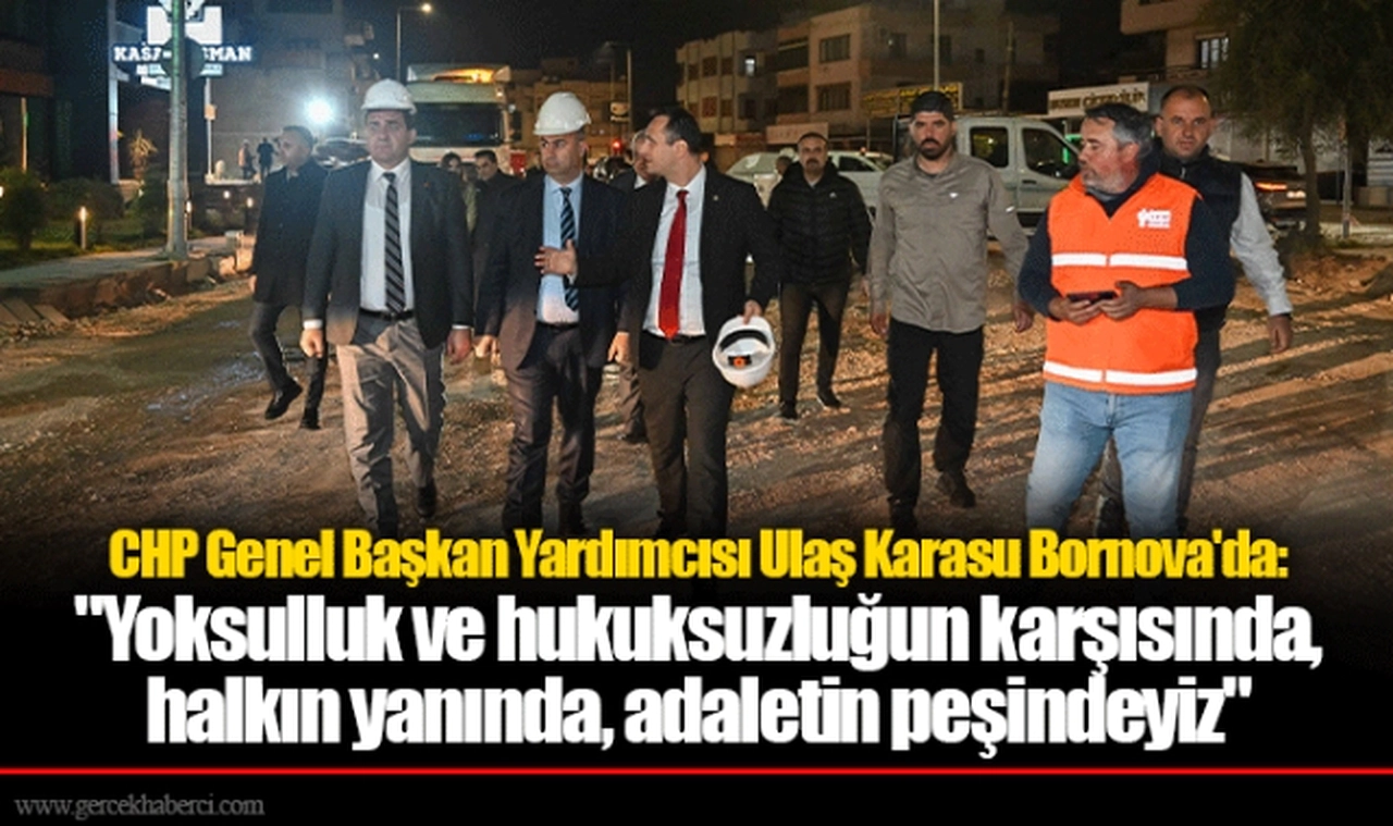 CHP Genel Başkan Yardımcısı Ulaş Karasu Bornova'da
