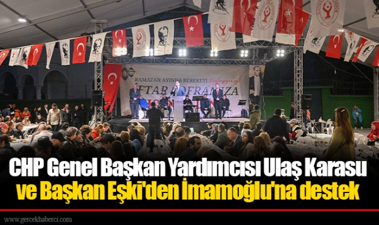 CHP Genel Başkan Yardımcısı Ulaş Karasu ve Başkan Eşki'den İmamoğlu'na destek