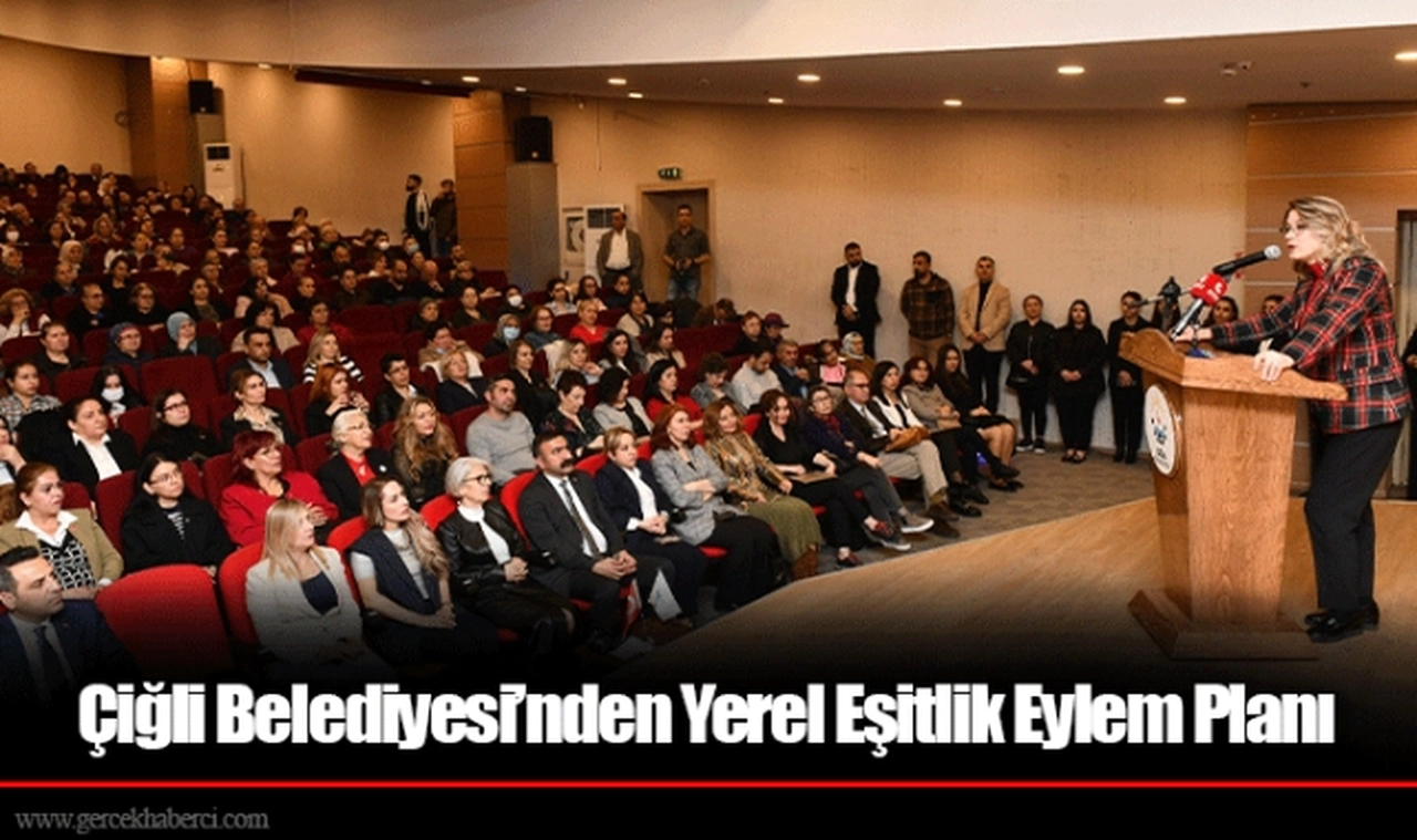 Çiğli Belediyesi’nden Yerel Eşitlik Eylem Planı