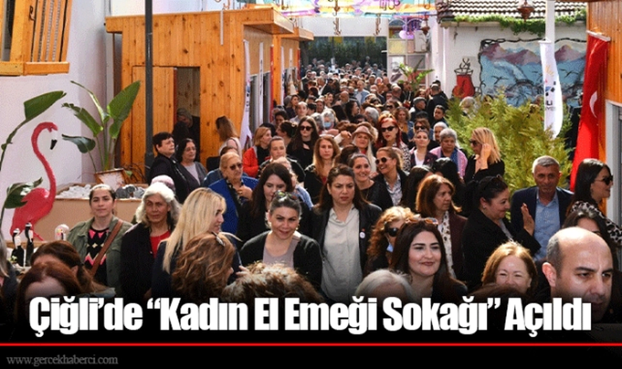 Çiğli’de “Kadın El Emeği Sokağı” Açıldı