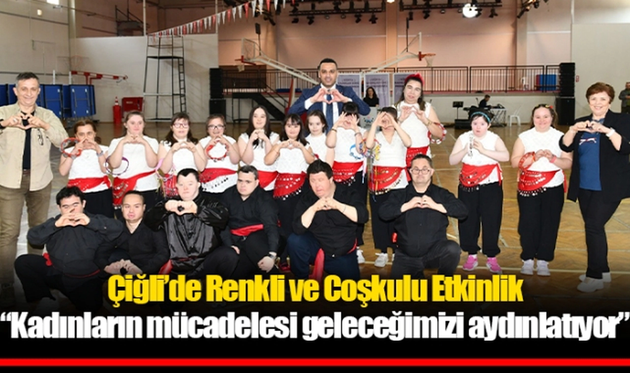 Çiğli’de Renkli ve Coşkulu Etkinlik